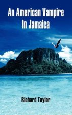 American Vampire In Jamaica