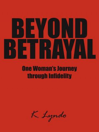 Beyond Betrayal