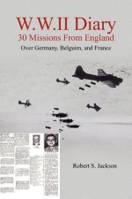 W.W.II Diary 30 Missions From England