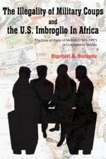Illegality of Military Coups and the U.S. Imbroglio In Africa