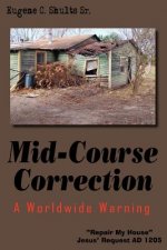 Mid-Course Correction