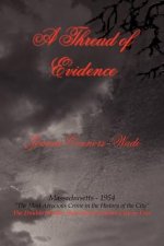 Thread of Evidence
