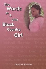 Words of a Little Black Country Girl