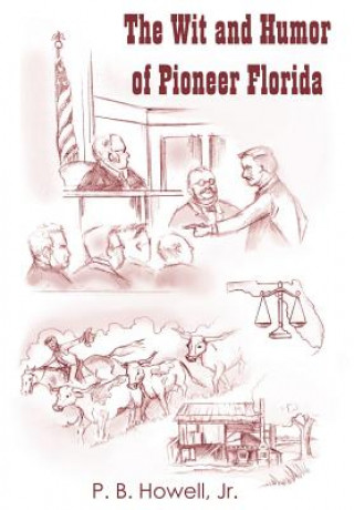 Wit and Humor of Pioneer Florida