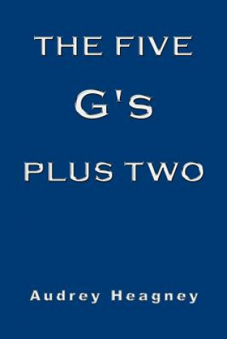 Five G's Plus Two