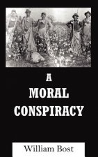 Moral Conspiracy