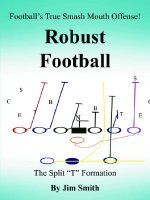 Football's True Smash Mouth Offense! Robust Football