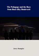 Pedagogy and the Boys from Beal Alley Boulevard