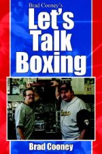 Brad Cooney's Let's Talk Boxing