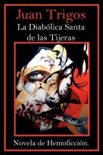 Diabolica Santa De Las Tijeras