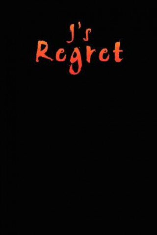 J's Regret