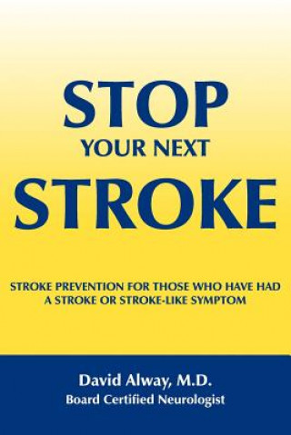 Stop Your Next Stroke
