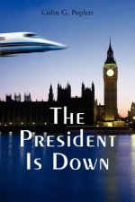 President is Down