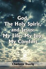 God, The Holy Spirit, and Jesus