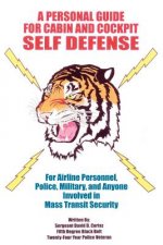 Personal Guide for Cabin and Cockpit Self Defense
