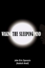 Waking the Sleeping Mind