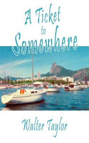 Ticket to Somewhere