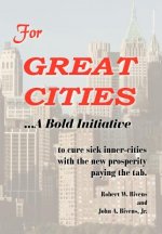 For GREAT CITIES