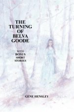 Turning of Belva Goode