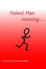 Naked Man running.....