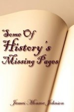 Some Of History's Missing Pages