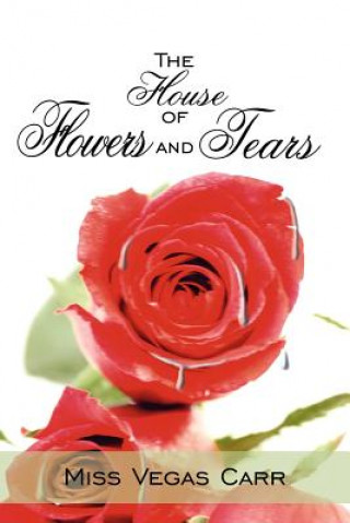 House of Flowers and Tears
