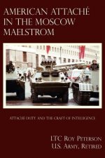 American Attache In The Moscow Maelstrom
