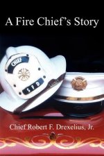 Fire Chief's Story