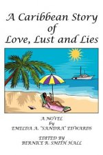 Caribbean Story of Love, Lust and Lies