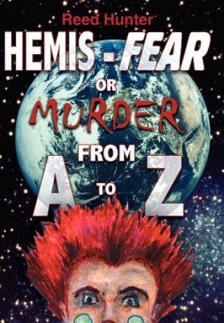 Hemis-Fear or Murder from A to Z