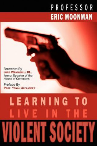 Learning To Live In The Violent Society