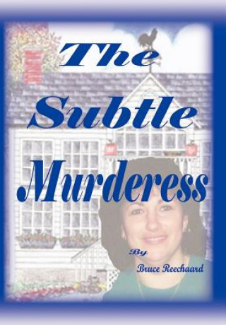 Subtle Murderess