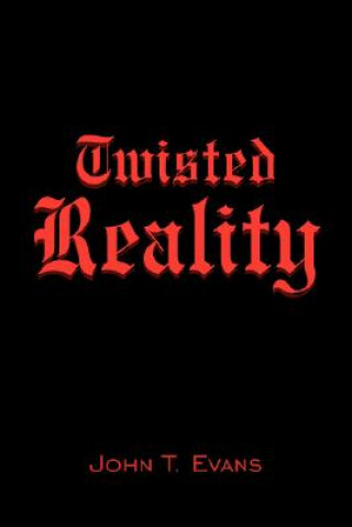 Twisted Reality