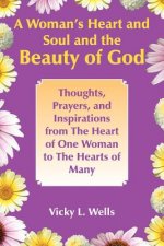 Woman's Heart and Soul and the Beauty of God
