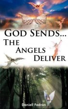 God Sends...The Angels Deliver