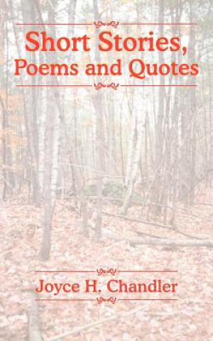 Short Stories, Poems and Quotes