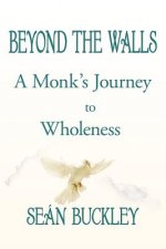 Beyond the Walls