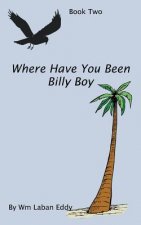 Where Have You Been Billy Boy