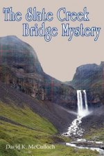 Slate Creek Bridge Mystery
