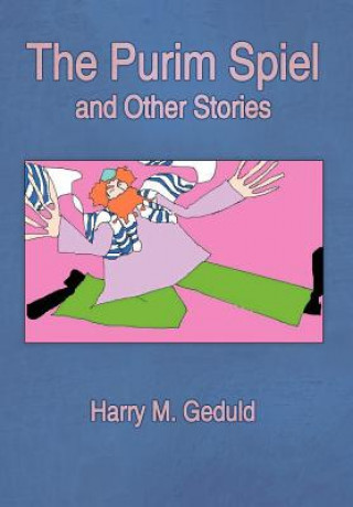 Purim Spiel and Other Stories