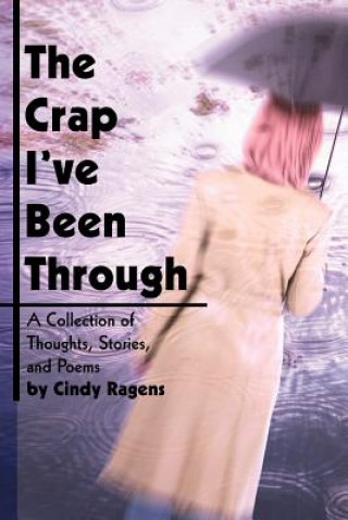 Crap I've Been Through