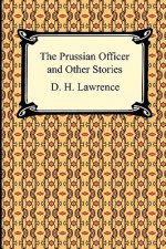 Prussian Officer and Other Stories