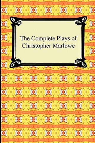 Complete Plays of Christopher Marlowe