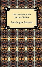Reveries of the Solitary Walker
