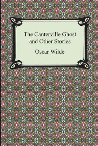 Canterville Ghost and Other Stories