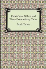 Puddn'head Wilson and Those Extraordinary Twins
