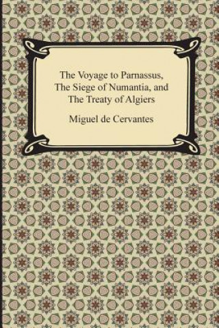 Voyage to Parnassus, the Siege of Numantia, and the Treaty of Algiers