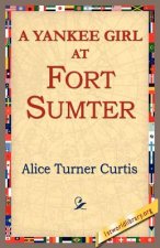 Yankee Girl at Fort Sumter