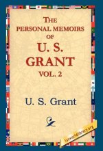 Personal Memoirs of U.S. Grant, Vol 2.