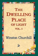 Dwelling-Place of Light, Vol 3